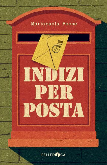 Indizi per posta - Mariapaola Pesce - copertina
