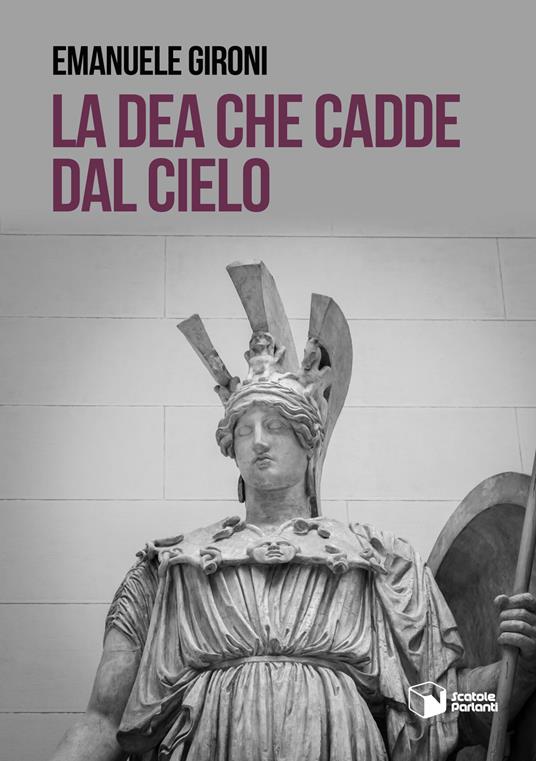 La dea che cadde dal cielo - Emanuele Gironi - copertina