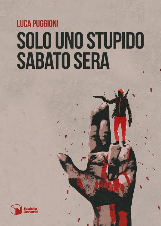 Solo uno stupido sabato sera - Luca Puggioni - copertina