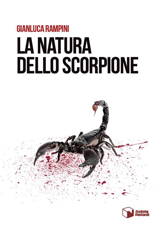 La natura dello scorpione - Gianluca Rampini - copertina