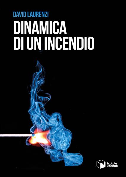 Dinamica di un incendio - David Laurenzi - copertina