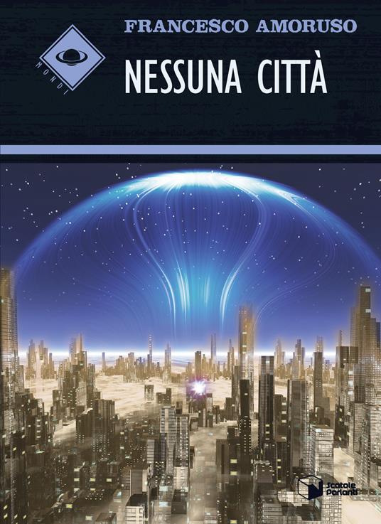 Nessuna città - Francesco Amoruso - copertina