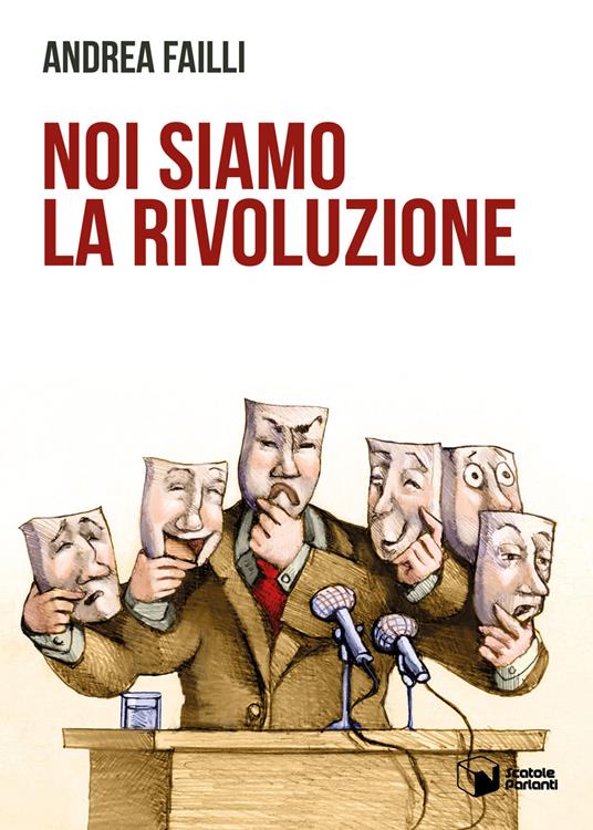 Noi siamo la rivoluzione - Andrea Failli - copertina