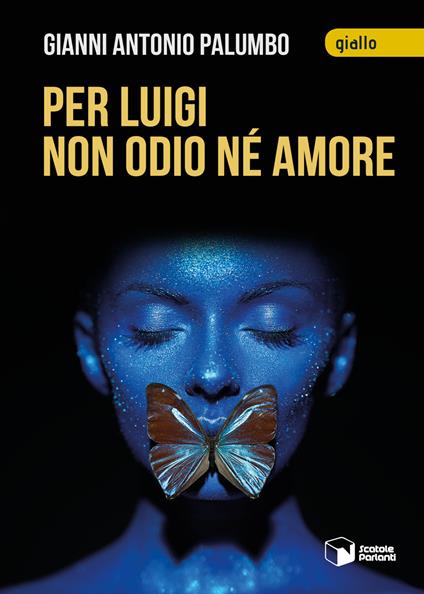 Per Luigi non odio né amore - Gianni Antonio Palumbo - copertina