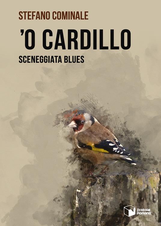 'O Cardillo. Sceneggiata blues - Stefano Cominale - copertina