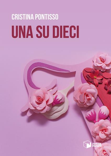 Una su dieci - Cristina Pontisso - copertina