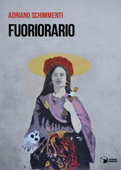 Fuoriorario - Adriano Schimmenti - copertina