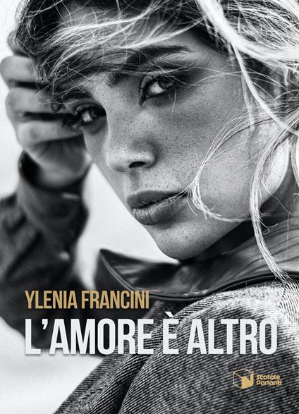 L'amore è altro - Ylenia Francini - copertina