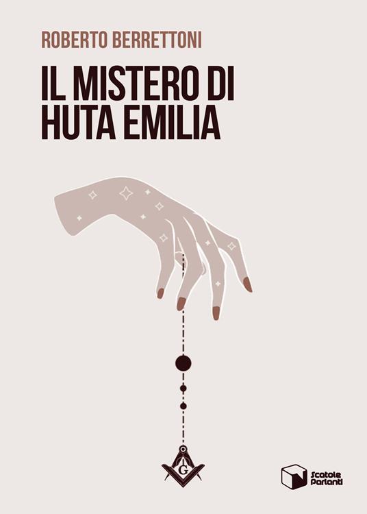 Il mistero di Huta Emilia - Roberto Berrettoni - copertina