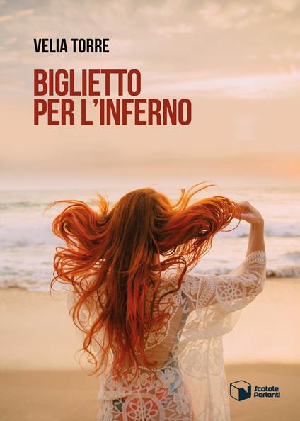 Biglietto per l'inferno - Velia Torre - copertina