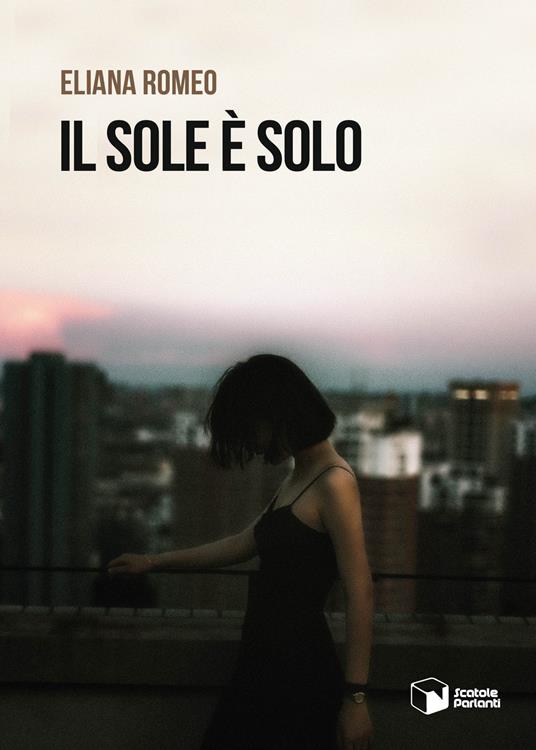 Il sole è solo - Eliana Romeo - copertina