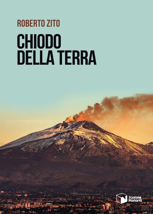 Chiodo della terra - Roberto Zito - copertina