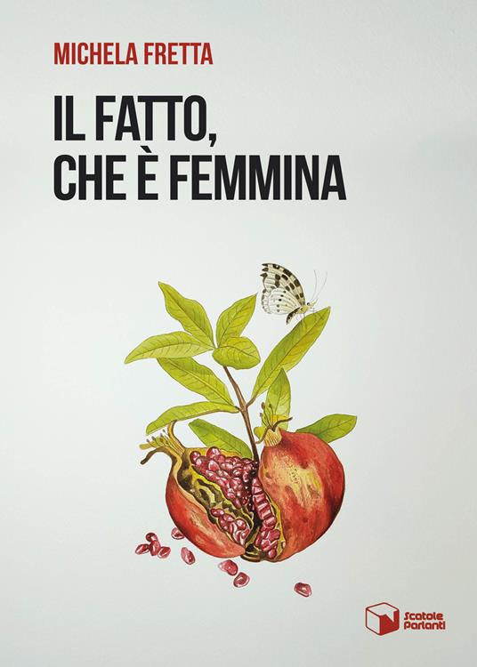 Il fatto, che è femmina - Michela Fretta - copertina