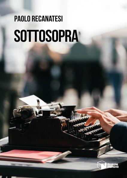 Sottosopra - Paolo Recanatesi - copertina