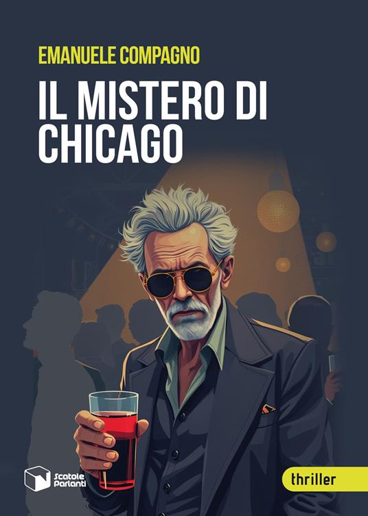 Il mistero di Chicago - Emanuele Compagno - copertina