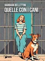 Quelle con i cani