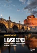 Il caso Cenci ovvero l'agghiacciante cronaca di un antico crimine