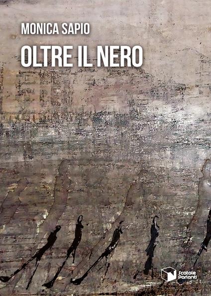 Oltre il nero - Monica Sapio - copertina