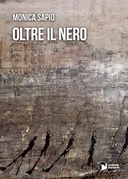 Oltre il nero - Monica Sapio - copertina