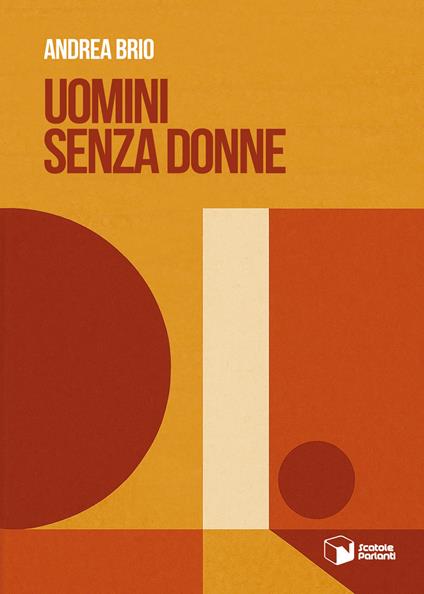 Uomini senza donne - Andrea Brio - copertina
