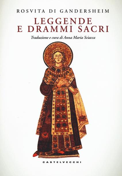 Leggende e drammi sacri - Rosvita di Gandersheim - copertina