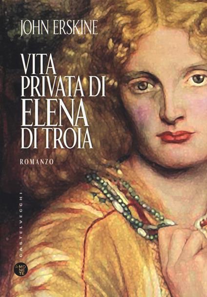 Vita privata di Elena di Troia - John Erskine - copertina