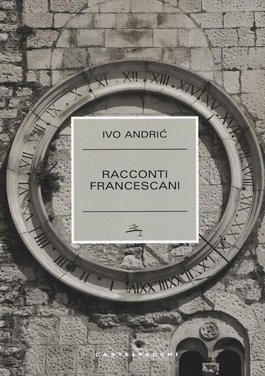 Racconti francescani - Ivo Andríc - copertina