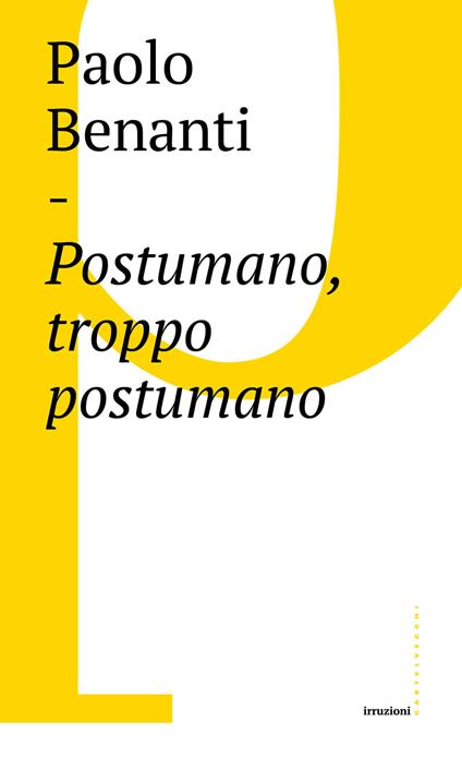 Postumano, troppo postumano. Neurotecnologie e «human enhancement» - Paolo Benanti - ebook