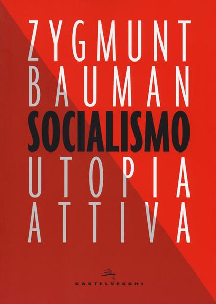 Socialismo. Utopia attiva - Zygmunt Bauman - copertina