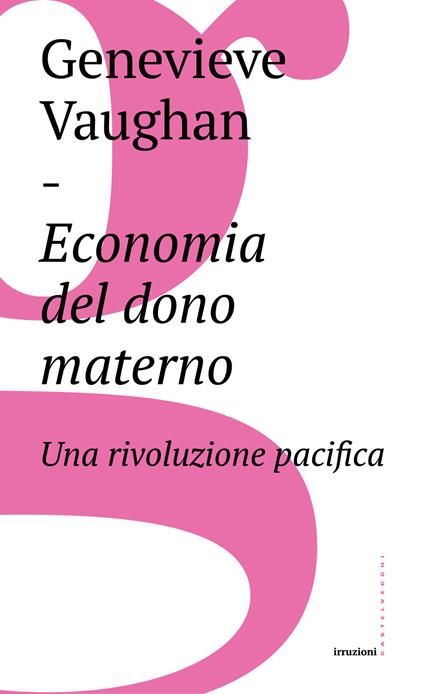 Economia del dono materno. Una rivoluzione pacifica - Genevieve Vaughan - ebook