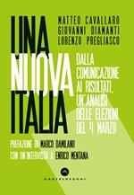Una nuova Italia. Dalla comunicazione ai risultati, un'analisi delle elezioni del 4 marzo