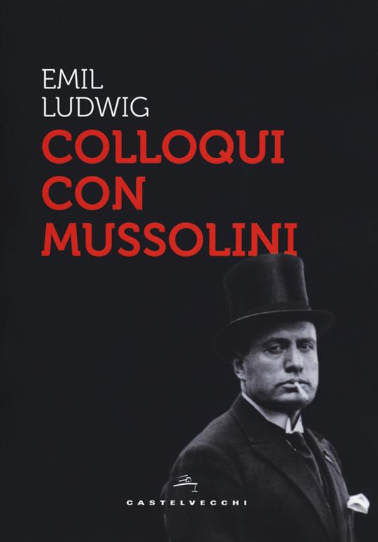 Colloqui con Mussolini - Emil Ludwig - copertina