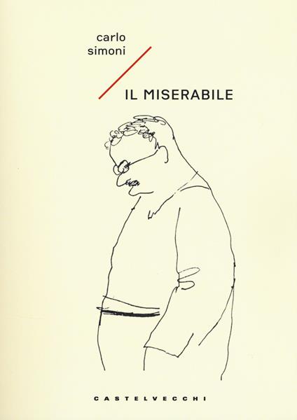 Il miserabile - Carlo Simoni - copertina