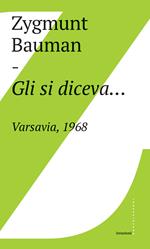 Gli si diceva... Varsavia, 1968