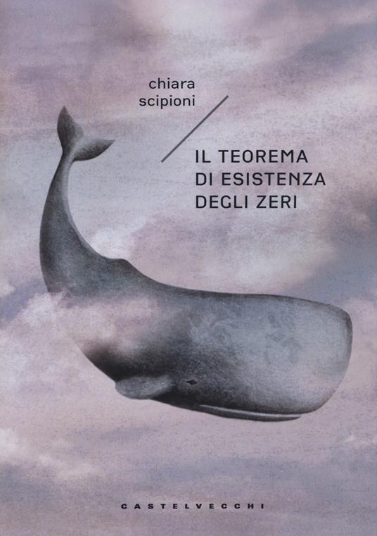 Il teorema di esistenza degli zeri - Chiara Scipioni - copertina