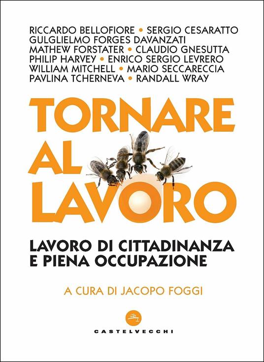 Tornare al lavoro. Lavoro di cittadinanza e piena occupazione - copertina