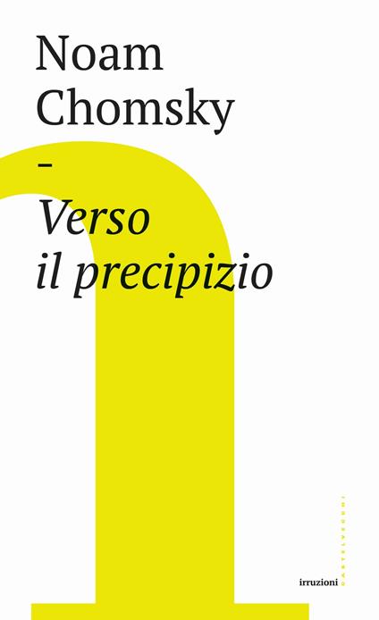 Verso il precipizio - Noam Chomsky,Arianna Bartolozzi - ebook