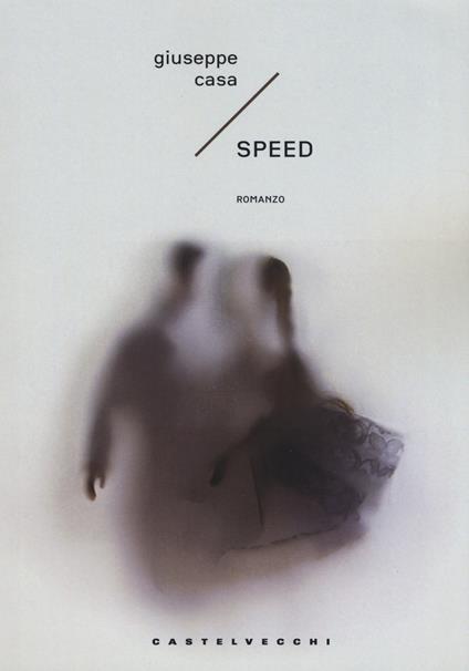 Speed - Giuseppe Casa - copertina