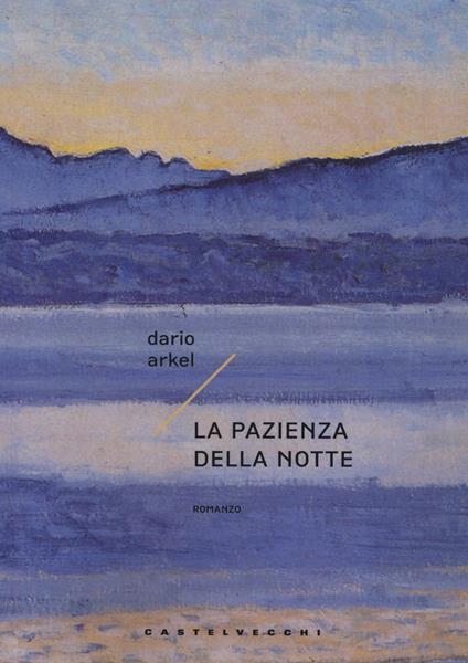 La pazienza della notte - Dario Arkel - copertina