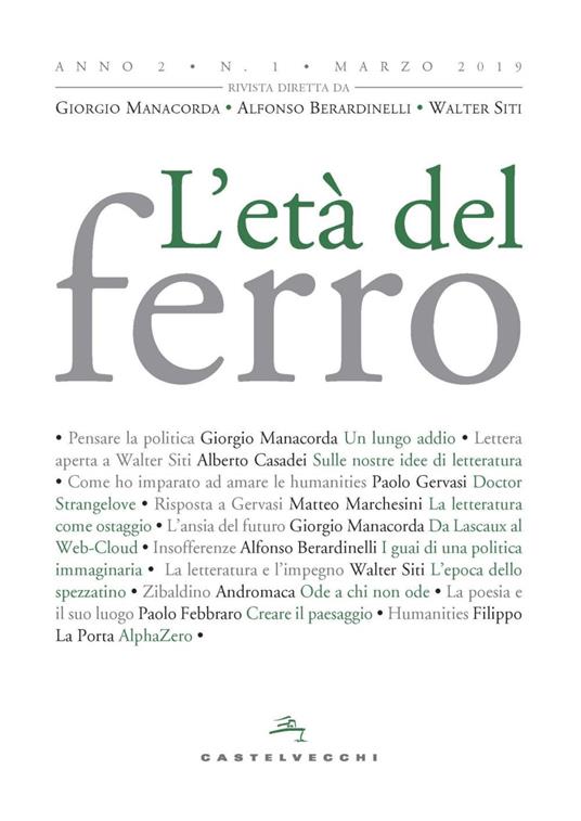 L' età del ferro (2019). Vol. 1 - AA.VV.,Alfonso Berardinelli,Giorgio Manacorda,Walter Siti - ebook