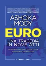 Euro. Una tragedia in nove atti