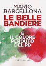 Le belle bandiere e il colore perduto del PD