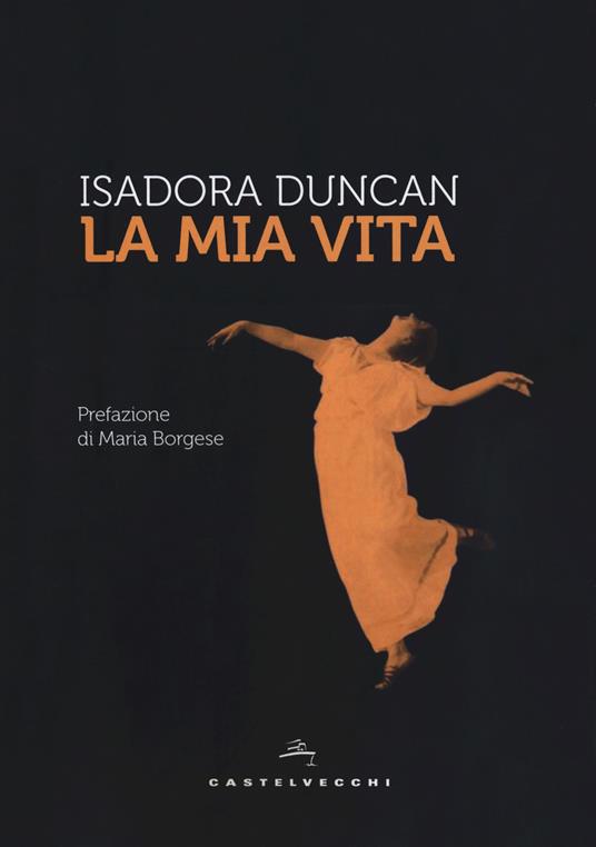 La mia vita - Isadora Duncan - copertina