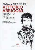 Vittorio Arrigoni. Ritratto di un utopista