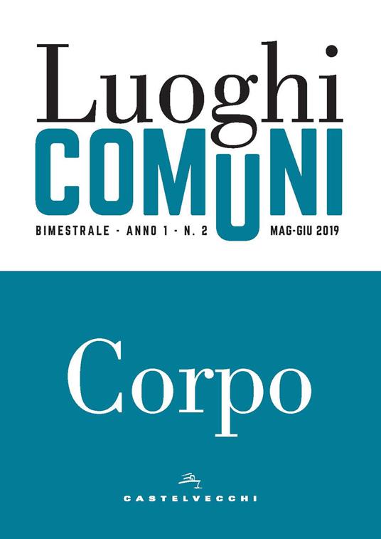 Luoghi comuni (2019). Vol. 2: Corpo - copertina