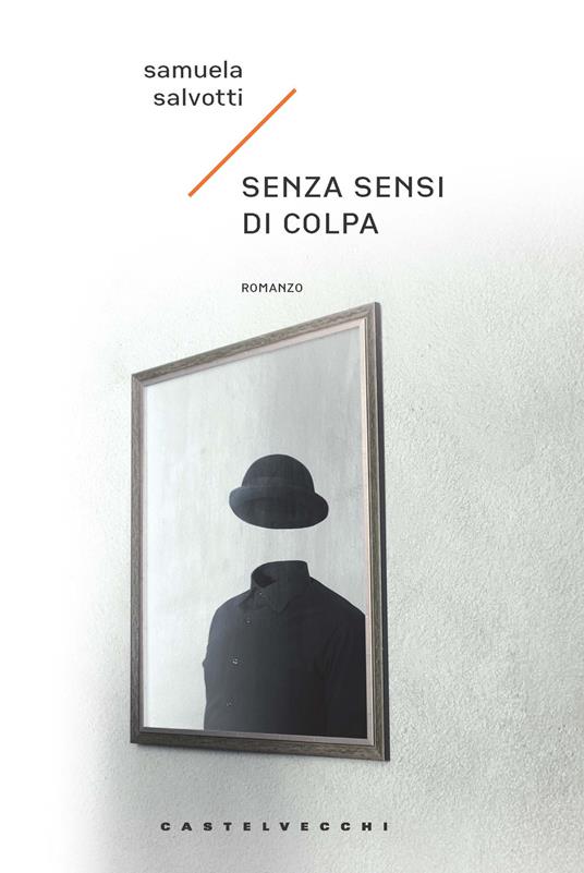 Senza sensi di colpa - Samuela Salvotti - copertina
