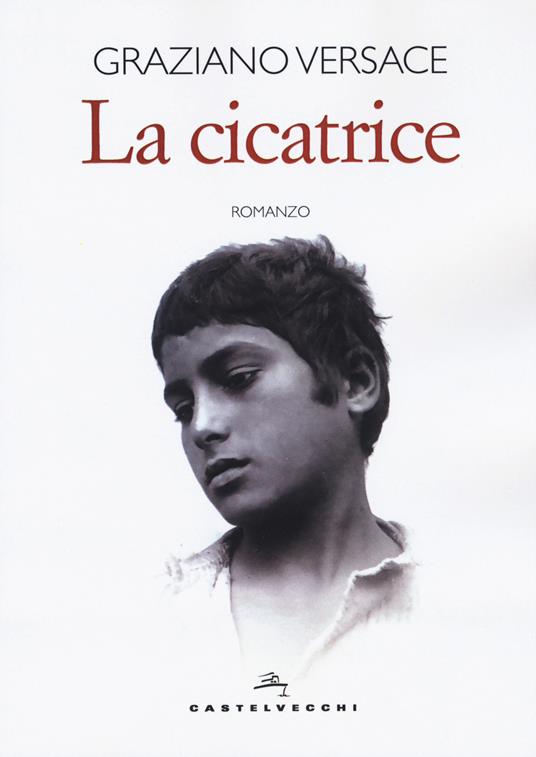 La cicatrice - Graziano Versace - copertina