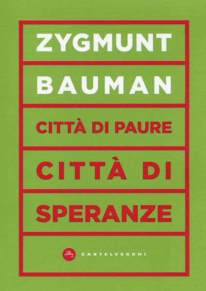 Città di paure, città di speranze - Zygmunt Bauman - copertina