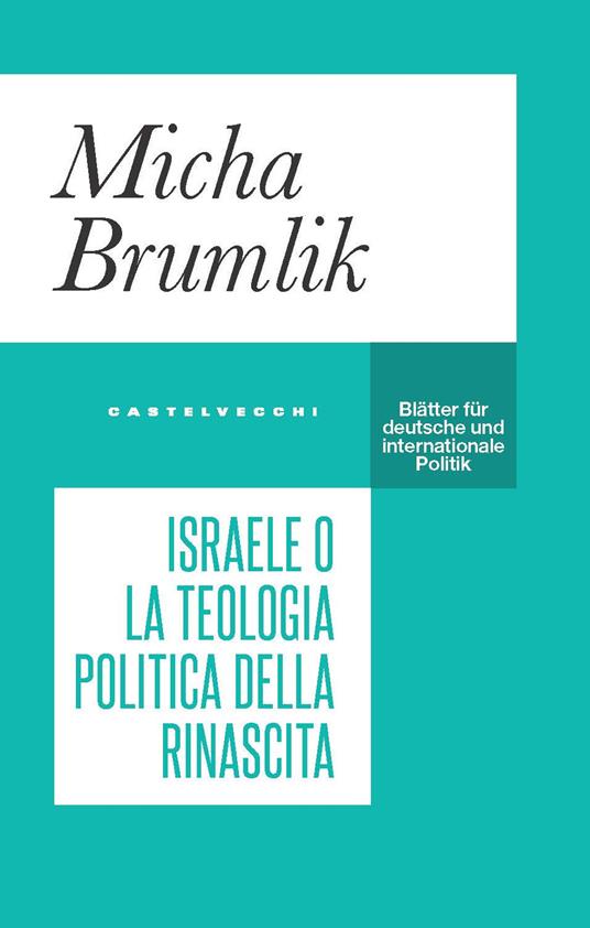 Israele o la teologia politica della rinascita - Micha Brumlik - copertina
