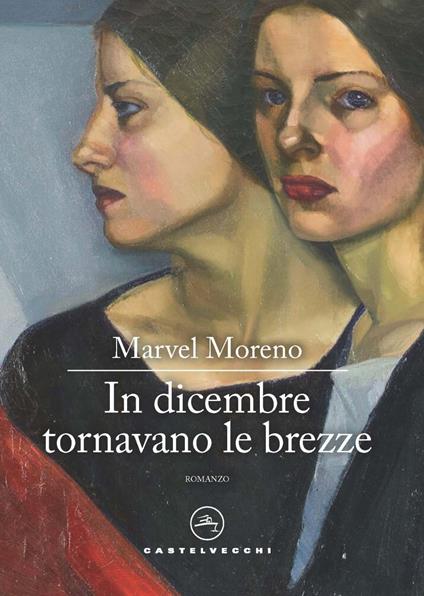 In dicembre tornavano le brezze - Marvel Moreno - copertina